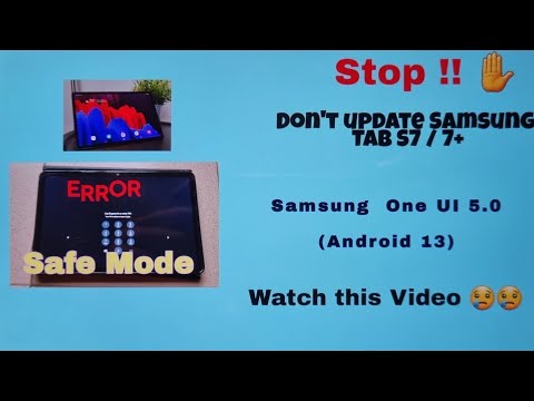 Galaxy Tab S7/7+ Latest One UI 5.0 (Android 13) Update glitch issue !! 😥😥
