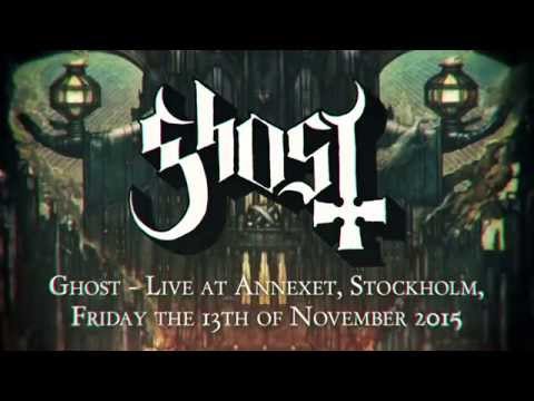 Ghost - Live at Annexet, Stockholm, Friday the 13th of November 2015 (HQ Video/Audio)