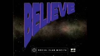 Social Club Misfits - Believe (Lyric Video)