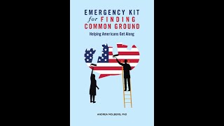 EMERGENCY KIT for FINDING COMMON GROUND by Andrea Molberg