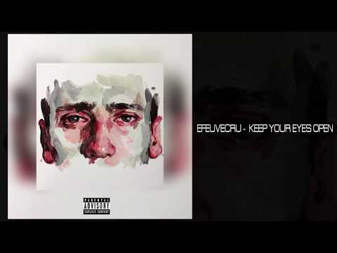 Efeuvecru - Keep your eyes open