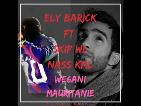 Skip Wel Nass Kamle Ft Ely Barick - We6eni Mouritani (Audio)