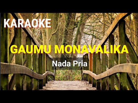 Karaoke With Liric, No Vocal GAUMU MONAVALIKA Nada Pria. Bram Larengi