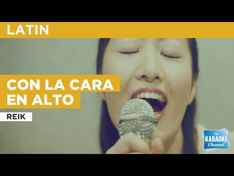Con La Cara En Alto : Reik | Karaoke with Lyrics