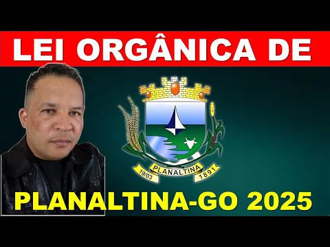 🔥07-LEI ORGÂNICA DE PLANALTINA DE GOIÁS(Arts. 69-81)CONCURSO 2025/Professor Chagas Sousa