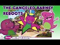 The Canceled Barney Reboots Video Essay