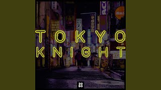 Download lagu Tokyo Knight mp3 Download lagu Tokyo Knight mp3
