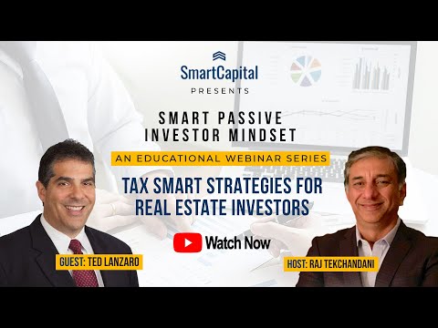 Smart Passive Investor Mindset - Episode 6: Tax Smart Strategies for Real Estate Investors with Ted — Ted Lanzaro