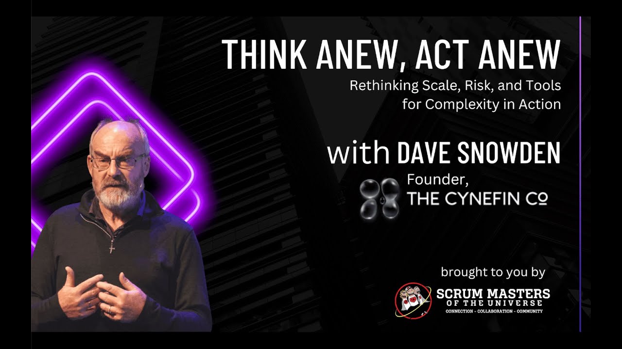 Think Anew, Act Anew with Dave Snowden - YouTube