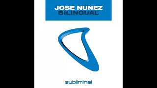 Jose Nunez - Bilingual (Dirty Mix)