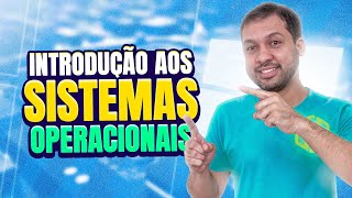 Introdução aos Sistemas Operacionais - Aula 01