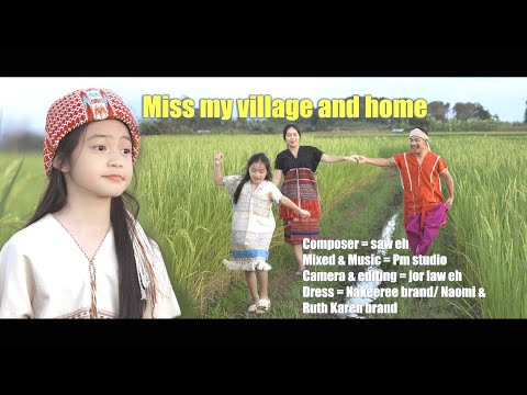 Karen song. Miss my village by Khee Khee