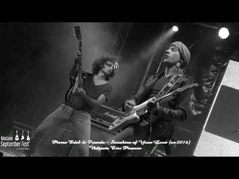 PIERRE EDEL & FRIENDS - SUNSHINE OF YOUR LOVE (MODAVE SEPTEMBER FEST 2016)