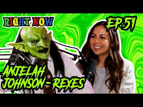 Anjelah Johnson-Reyes & a Goblin Raid Costco | Ep 51 | Right Now Podcast