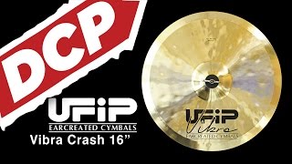Video thumbnail for UFIP Vibra Crash Cymbal 16" by Drum Center of Portsmouth