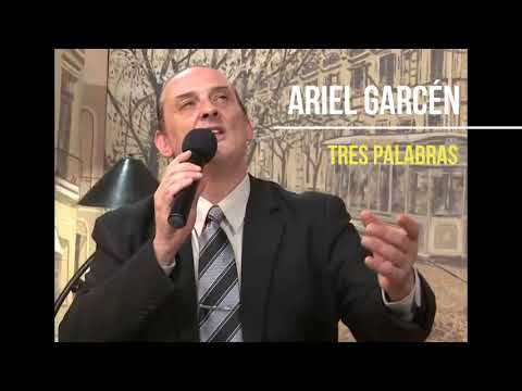 ARIEL GARCÉN  - TRES PALABRAS