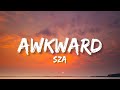 SZA Awkward Lyrics