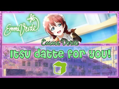Itsu datte for you! (いつだってfor you!) - Emma Verde [FULL ENG/ROM LYRICS] | Love Live!