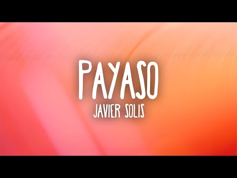 Javier Solis - Payaso (Letra/Lyrics)