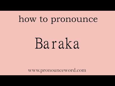 Baraka: How to pronounce Baraka in english (correct!).Start with B. Learn from me.