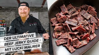 Der ultimative Beef Jerky Guide: Drei geniale Varianten mit Lucki Maurer