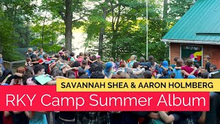 Aaron Holmberg and Savannah Shea share the magic of RKY Camp