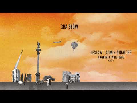 Lesław i Administratorr - Gra słów (gościnnie Kasia Kolbowska)