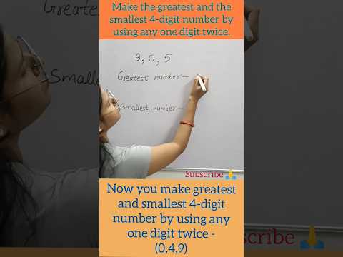 Make the greatest and smallest 4-digit number by using any one digit twice #maths #shikhasrivastava
