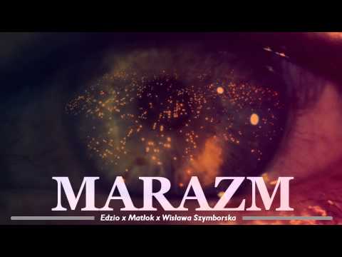 Edzio x Matłok x Wisława Szymborska - MARAZM (CIOCHU47 BLEND)