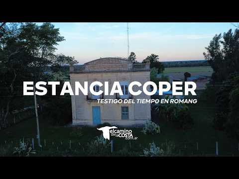 Estancia de Coper, testigo del tiempo en Romang