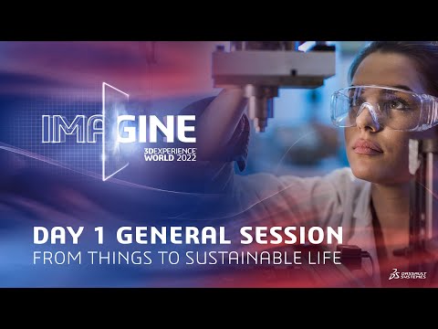 3DEXPERIENCE World 2022 - Day 1 General Session