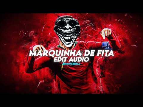 MARQUINHA DE FITA - Phonk [ Edit Audio ] Non - Copyright Song