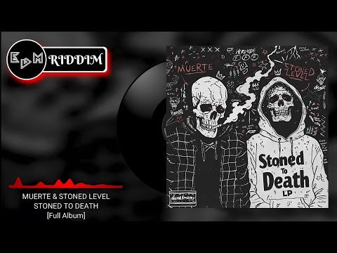MUERTE & STONED LEVEL - STONED TO DEATH | [FULL ALBUM]