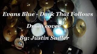 Evans Blue - Dark That Follows (Drum Cover)