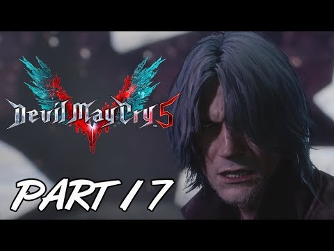 Devil May Cry 5 - Gameplay Walkthrough Part 17 - DANTE VS THE FAMILIARS
