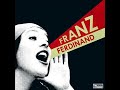 Fade Together - Franz Ferdinand