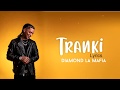 Diamond la mafia - Tranki (Letras / Lyrics)