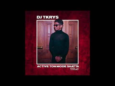 DJ TKRYS - Active Ton Mode Shatta Vol.9