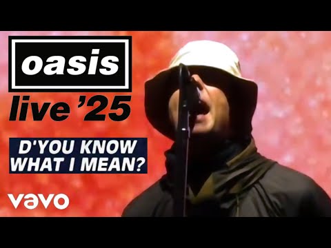 Oasis - D' You Know What I Mean? (LIVE 25 VAVO REMIX)