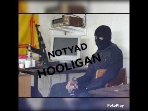 Notyad - Hooligan