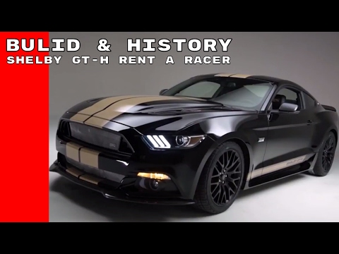 Ford Mustang Shelby GT-H Rent A Racer Bulid & History