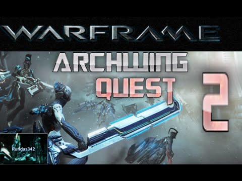 Warframe: The ArchWing Quest (Part 2)