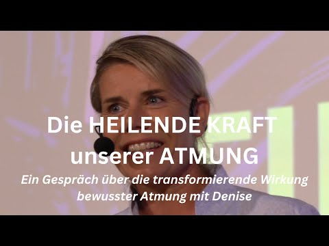 Die HEILENDE KRAFT unserer ATMUNG