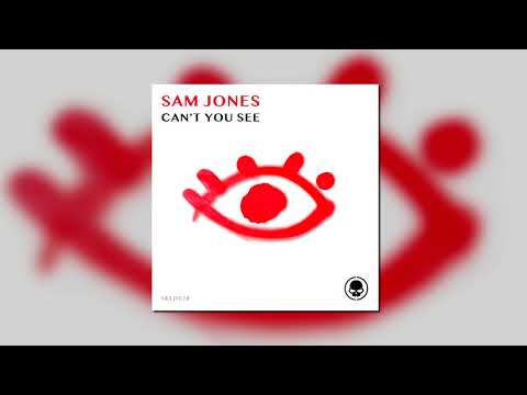Sam Jones - Can't You See (Extended Mix) [SKULLDUGGERY]