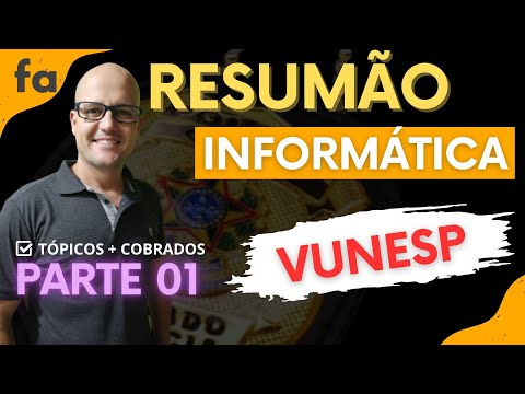 🚀 Resumo de informática VUNESP [PC-SP] RETA FINAL #PARTE 01 |  Prof. Fabiano Abreu