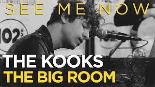 The Kooks &quot;See Me Now&quot; live in the CD102.5 Big Room