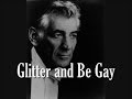 Bernstein - Candide - Glitter and Be Gay (Lyrics)