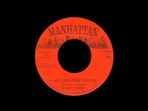 Danny Owens - I Can't Be A Fool For You