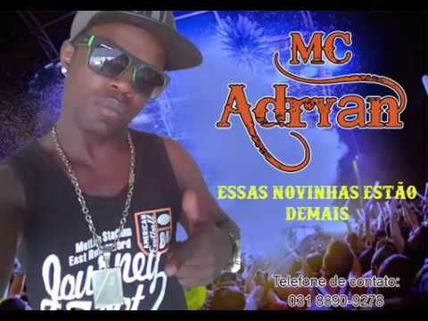 Mc Adryan BH - Estas novinha estão demais