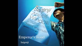 Saigenji - Emperor's Road